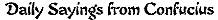 Daily Sayings from Confucius